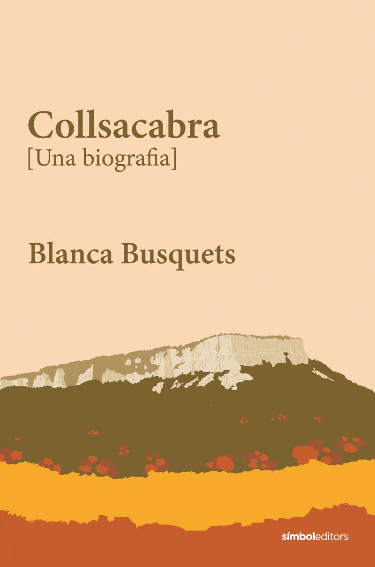 Portada del llibre: Collsacabra [Una biografia] de Blanca Busquets